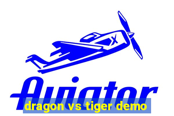 dragon vs tiger demo